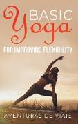 Basic Yoga for Improving Flexibility