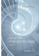 Being a Psychodynamic Systems Scholar