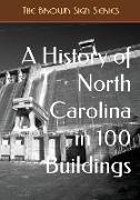 A History of North Carolina in 100 Buildings