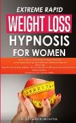 Extreme Rapid Weight Loss Hypnosis for Women