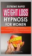 Extreme Rapid Weight Loss Hypnosis for Women