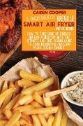 5 Ingredients Breville Smart Air Fryer Oven Cookbook: How to Take Care of Friends and Family Healthy With The Ultimate and Time-Saving Guide to Cook D