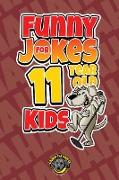 Funny Jokes for 11 Year Old Kids