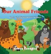 OUR ANIMAL FRIENDS
