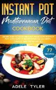 Instant Pot Mediterranean Diet Cookbook