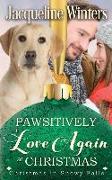 Pawsitively in Love Again at Christmas: A Small Town Taggert Family Romance