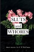 Sluts and Whores