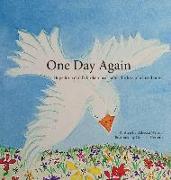 One Day Again: Hope for a child's broken heart after the loss of a loved one