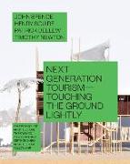 Next Generation Tourism: Touching the Ground Lightly