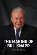 The Making of Bill Knapp
