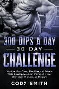 300 Dips a Day 30 Day Challenge