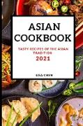 ASIAN COOKBOOK 2021 FOR BEGINNERS