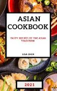 ASIAN COOKBOOK 2021 FOR BEGINNERS