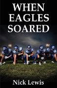 When Eagles Soared