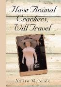 Have Animal Crackers, Will Travel