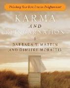 Karma and Reincarnation: Unlocking Your 800 Lives to Enlightenment