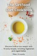 The Sirtfood diet cookbook