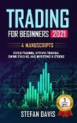 Trading for Beginners 2021 - 4 Manuscripts