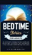 BEDTIME STORIES FOR ADULTS