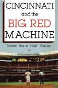 Cincinnati and the Big Red Machine