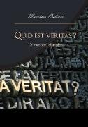 Quid est veritas?