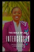 The Role of an Intercessor Vol I