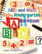 ABCs and Math Baby Kindergarten Workbook