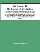 The History Of The County Of Cumberland. And Some Places Adjacent, From The Earliest Accounts To The Present Time