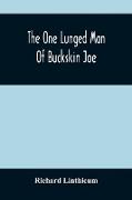 The One Lunged Man Of Buckskin Joe