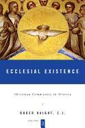 Christian Community in History, Volume 3: Ecclesial Existence