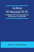Archives Of Maryland XLIX , Proceeding Of The Provincial Court Of Maryland (4) 1663-1666
