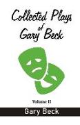 Collected Plays of Gary Beck: Volume II