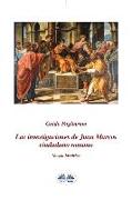 Las investigaciones de Juan Marcos, ciudadano romano: Novela histórica