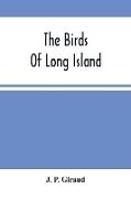 The Birds Of Long Island