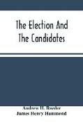 The Election And The Candidates: Governor Reeder In Favor Of Fremont, Reasons For Electing Fremont And Dayton, The Poor Whites Of The South