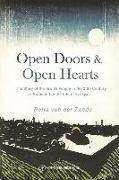 Open Doors & Open Hearts: The Story of the Jewish People in the 20th Century as Reflected in the Life of Zvi Eyal