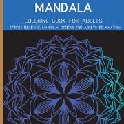 Mandala Adult Coloring Book Stress Relieving Mandala Designs for Adults Relaxation