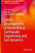 Latest Developments in Geotechnical Earthquake Engineering and Soil Dynamics