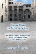 From Misa to Mise en Scene – Fra Francesc Moner's Prototype of the Spanish Sacramental Theater of the Fifteenth Century