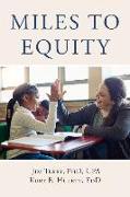 Miles to Equity: A Guide to Achievement for All