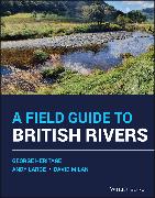 A Field Guide to British Rivers