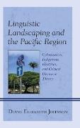 Linguistic Landscaping and the Pacific Region