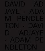 David Adjaye Adam Pendleton