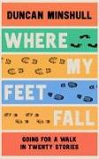 Where My Feet Fall
