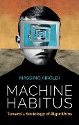 Machine Habitus