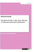 Salt Affected Soils in Dire Dawa, Ethiopia. A Characterization and Classification