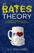 The Bates Theory: A Guide to Overcoming Toxic Mothers and Male Co-Dependency