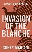 Invasion of the Blanche