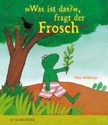 »Was ist das?«, fragt der Frosch