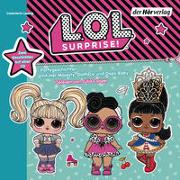 L.O.L. Surprise - Partygeschichten mit Her Majesty, Dollface und Oops Baby